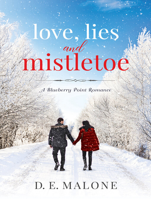 Title details for Love, Lies and Mistletoe by D.E. Malone - Available